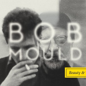 bob mould beauty and ruin